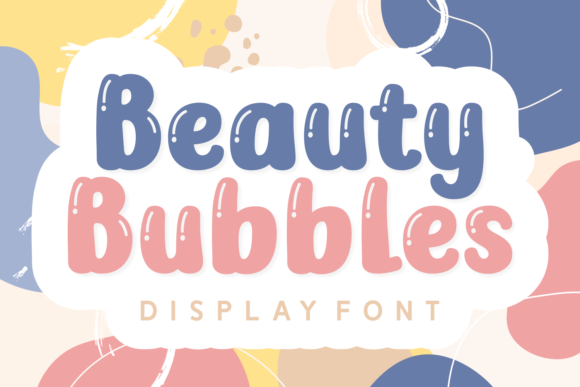 Beauty Bubbles Font for Creative Projects