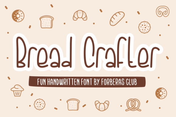 Bread Crafter: A Fresh Font for Your Brand