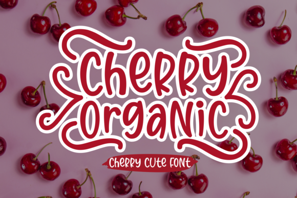 Cherry Organic: A Playful Display Font for Editorial Projects