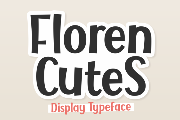 Floren Cutes: A Modern Display Font for Handmade Creations