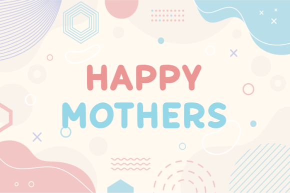 Happy Mothers: A Charming Display Font for Creative Projects