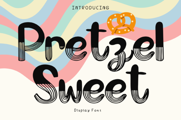 Pretzel Sweet: A Font That Elevates Brand Design