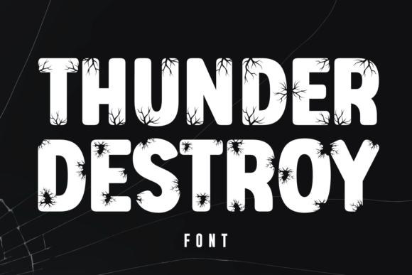 Thunder Destroy: A Powerful Font for Strong Branding